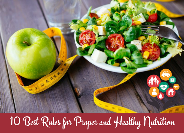 10 Best Rules for Proper and Healthy Nutrition